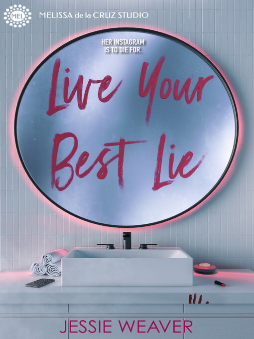 Title details for Live Your Best Lie (Volume 1) by Jessie Weaver - Wait list